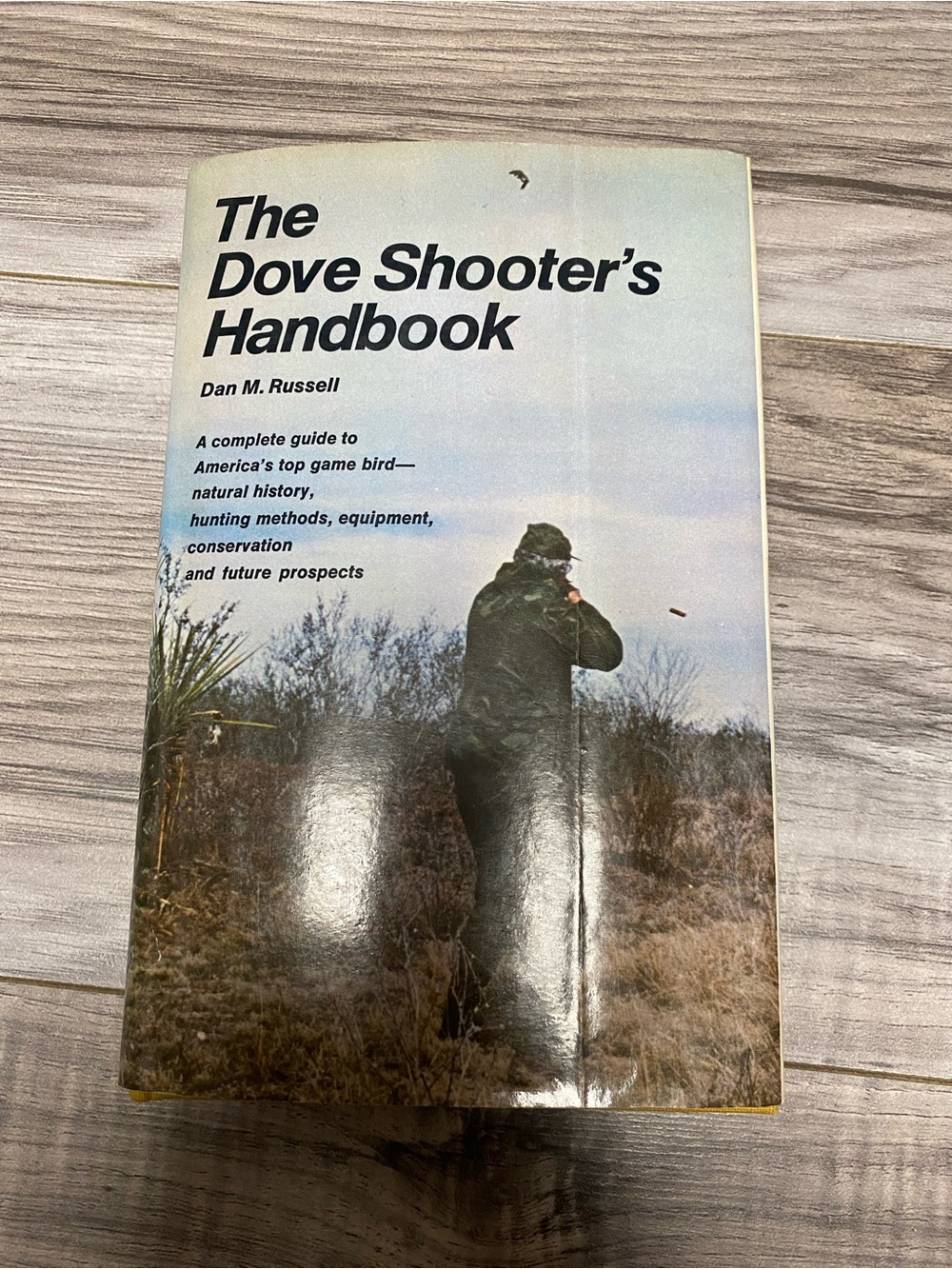 Vintage 1974 THE DOVE SHOOTER'S HANDBOOK By Dan M Russell 2nd Printing hardcover